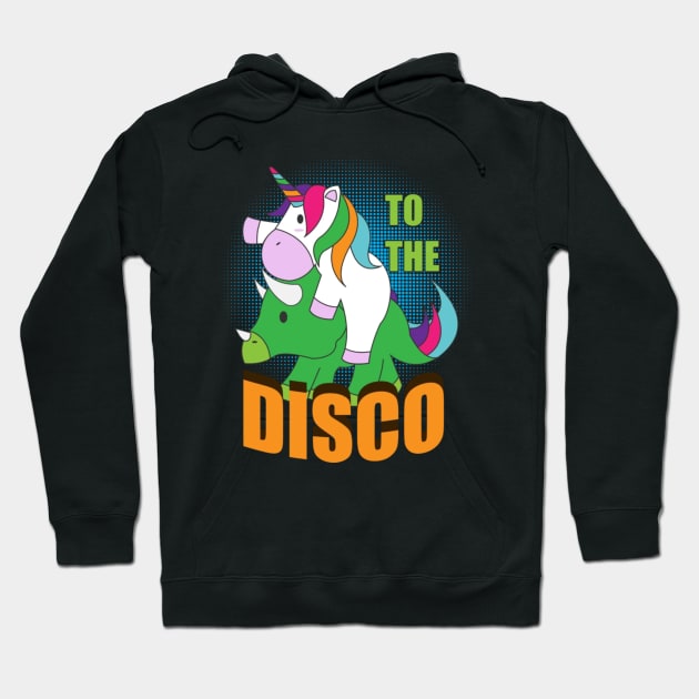 To The Disco Unicorn Colorful Rainbow Unicorny Hoodie by Yassmina